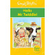 Hello Mr Twiddle! by ''Enid Blyton''